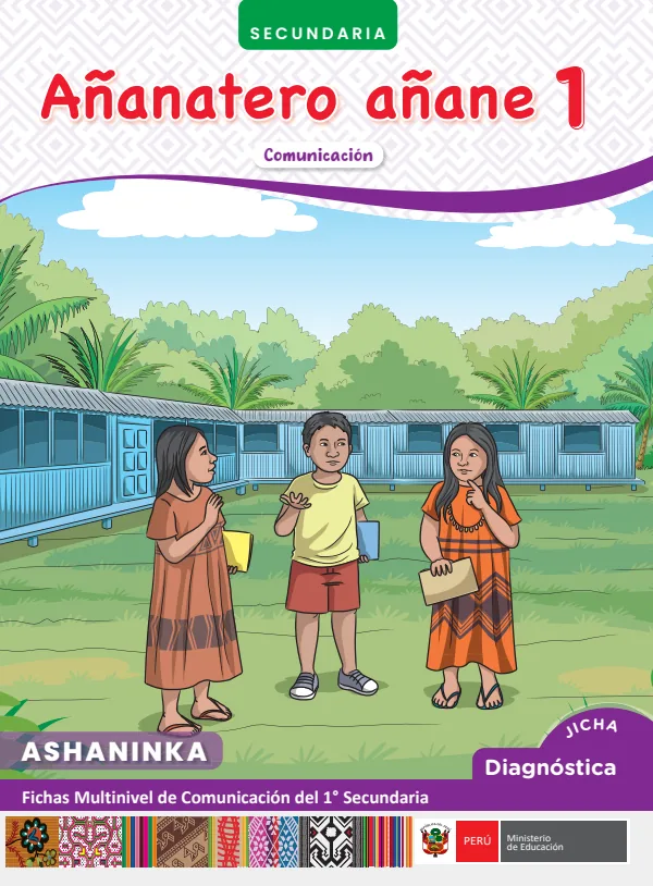 1 Añanatero añane - Ashaninka: fichas multinivel de Comunicación del 1° Secundaria (MINEDU) PDF 1 Portada de 1 Añanatero añane - Ashaninka: fichas multinivel de Comunicación del 1° Secundaria - MINEDU