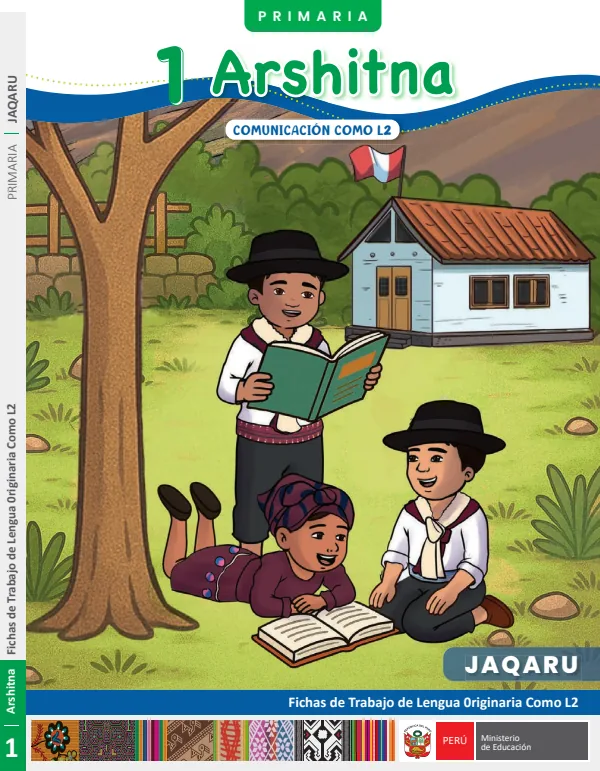1 Arshitna - Jaqaru: fichas de trabajo de Lengua originaria como L2 1 - Primaria (MINEDU) PDF 1 Portada de 1 Arshitna - Jaqaru: fichas de trabajo de Lengua originaria como L2 1 - Primaria - MINEDU