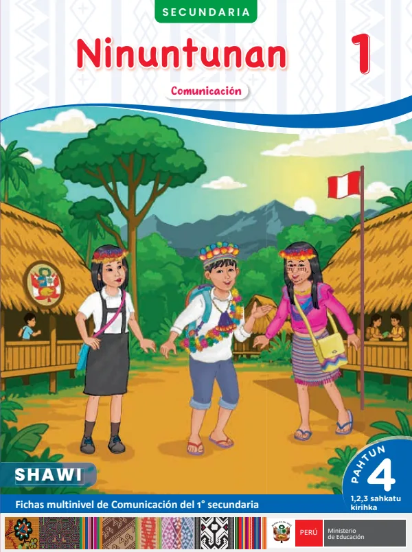 1 Ninuntunan: Fichas multinivel de Comunicación del 1° Secundaria - Shawi. Pahtun 4 - 1, 2, 3 Sahkatu kirihka (MINEDU) PDF 1 Portada de 1 Ninuntunan: Fichas multinivel de Comunicación del 1° Secundaria - Shawi. Pahtun 4 - MINEDU