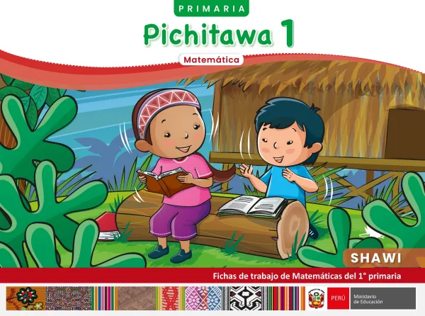 1 Pichitawa - Shawi: Fichas de trabajo de Matemáticas del 1° Primaria (MINEDU) PDF 1 Portada de 1 Pichitawa - Shawi: Fichas de trabajo de Matemáticas del 1° Primaria - MINEDU