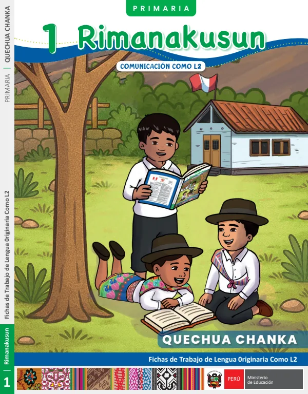 1 Rimanakusun - Quechua chanka: fichas de trabajo de lengua originaria como L2 1 - Primaria - Quechua chanka (MINEDU) PDF 1 Portada de 1 Rimanakusun - Quechua chanka: fichas de trabajo de lengua originaria como L2 1 - 1.º grado de Primaria - MINEDU