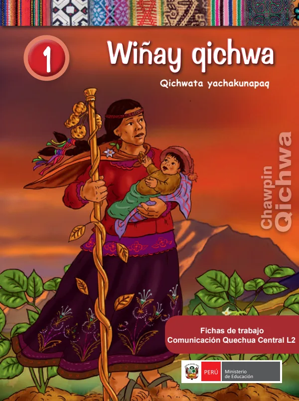 1 Wiñay qichwa: Q qichwata yachakunapaq = Fichas de trabajo: Q Comunicación - Quechua Central (MINEDU) PDF 1 Portada de 1 Wiñay qichwa: Q qichwata yachakunapaq = Fichas de trabajo: Q Comunicación - Quechua - 1.º grado de Primaria - MINEDU