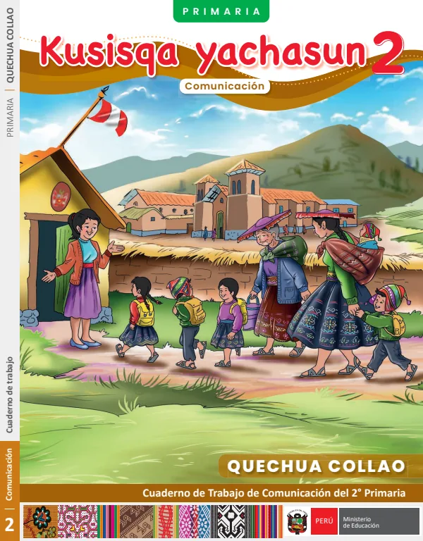 2 Kusisqa Yachasun - Quechua collao: cuaderno de trabajo de Comunicación del 2° Primaria (MINEDU) PDF 1 Portada de 2 Kusisqa Yachasun - Quechua collao: cuaderno de trabajo de Comunicación del 2° Primaria - MINEDU