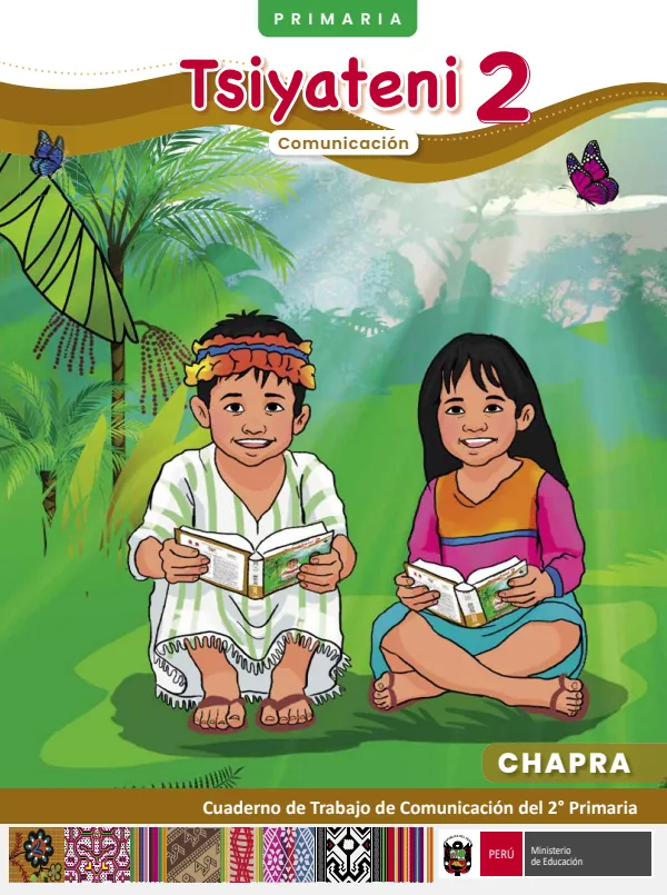 2 Tsiyateni - Chapra: Cuaderno de trabajo de Comunicación del 2° Primaria (MINEDU) PDF 1 Portada de 2 Tsiyateni - Chapra: Cuaderno de trabajo de Comunicación del 2° Primaria - MINEDU