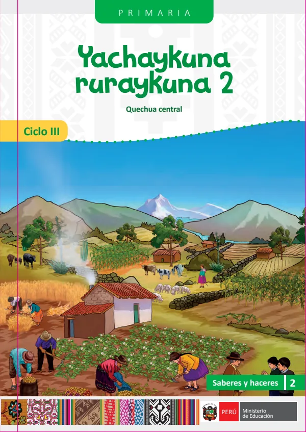 2 Yachaykuna ruraykuna - Quechua central: saberes y haceres III 2 - Primaria - Quechua central (MINEDU) PDF 1 Portada de 2 Yachaykuna ruraykuna - Quechua central: saberes y haceres III 2 - Primaria - Quechua - MINEDU