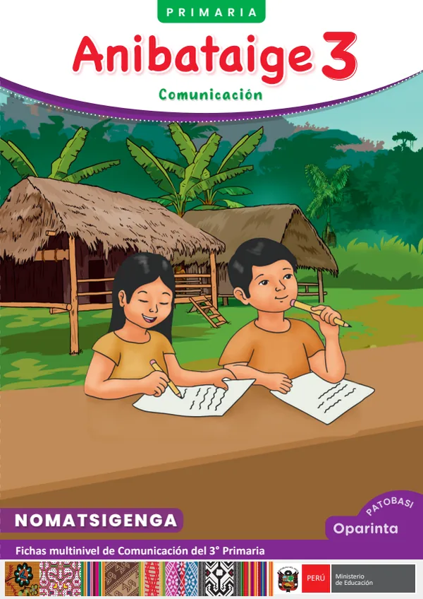 3 Anibataige - Nomatsigenga: fichas multinivel de Comunicación del 3° Primaria (MINEDU) PDF 1 Portada de 3 Anibataige - Nomatsigenga: fichas multinivel de Comunicación del 3° Primaria - MINEDU