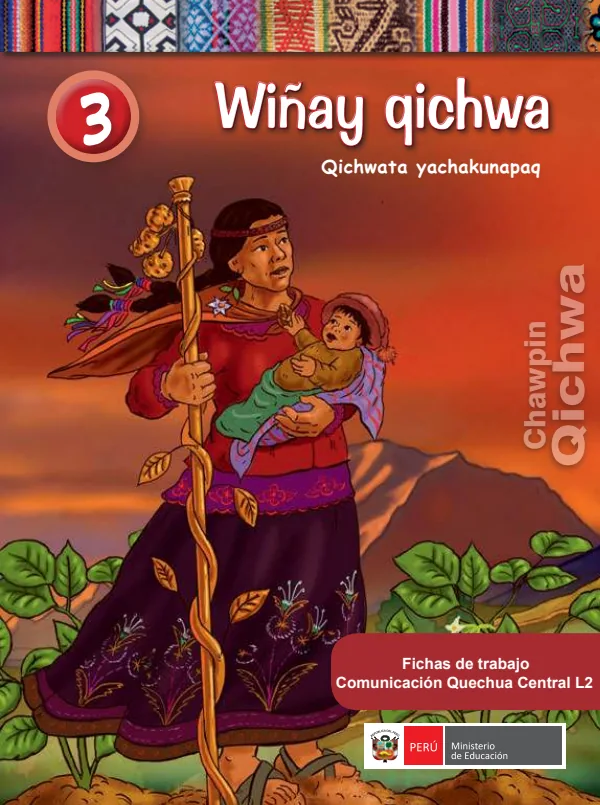 3.er Wiñay qichwa: Qichwata yachakunapaq = Fichas de trabajo: Comunicación - Quechua Central L2 (MINEDU) PDF 1 Portada de 3.er Wiñay qichwa: Qichwata yachakunapaq = Fichas de trabajo: Comunicación - Quechua - 3.º grado de Primaria - MINEDU