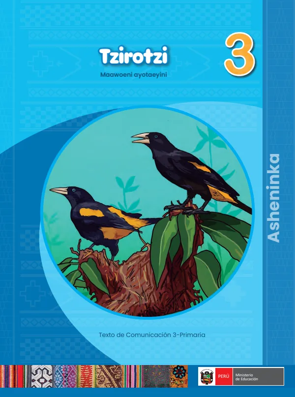3 Tzirotzi - Asheninka: texto de Comunicación del 3° Primaria (MINEDU) PDF 1 Portada de 3 Tzirotzi - Asheninka: texto de Comunicación del 3° Primaria - MINEDU