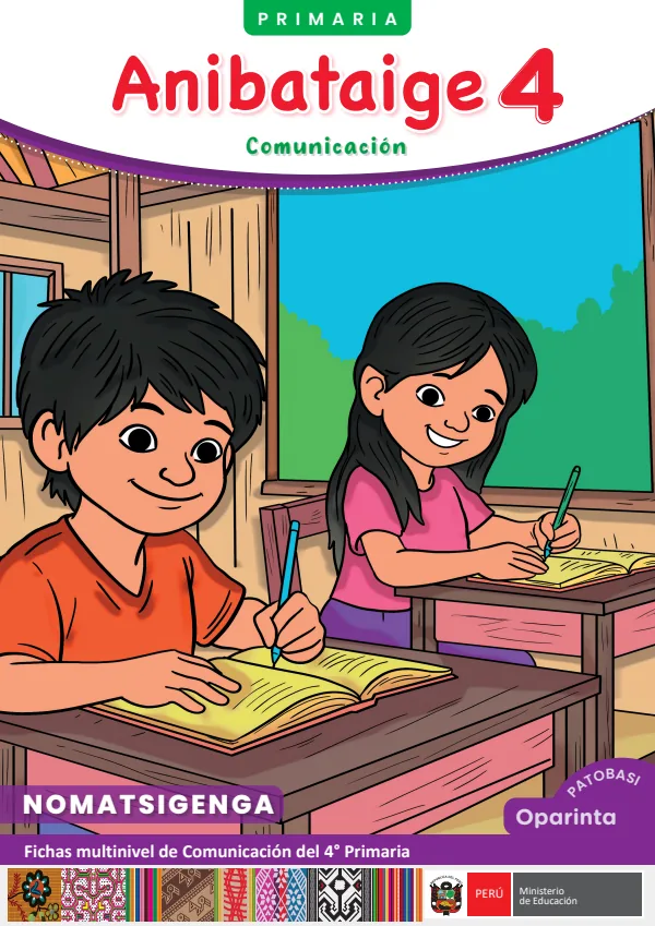 4 Anibataige - Nomatsigenga: fichas multinivel de Comunicación del 4° Primaria (MINEDU) PDF 1 Portada de 4 Anibataige - Nomatsigenga: fichas multinivel de Comunicación del 4° Primaria - MINEDU