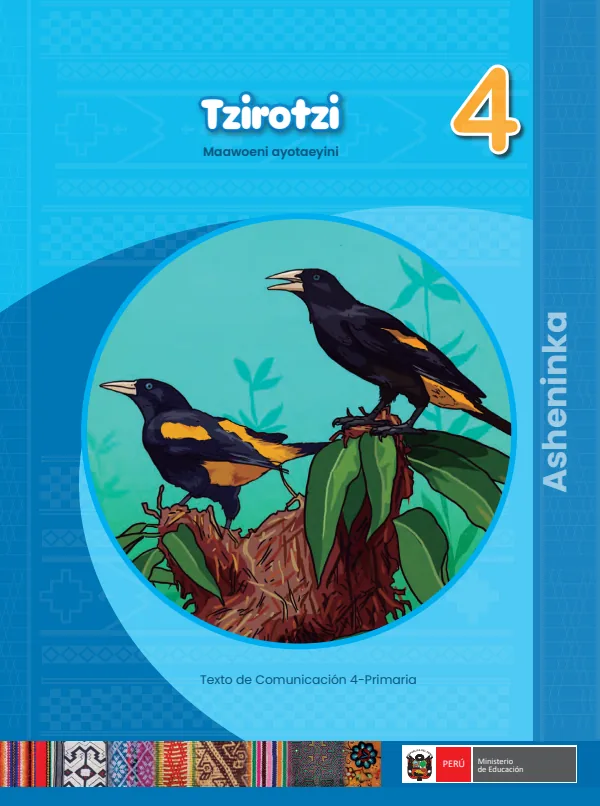 4 Tzirotzi - Asheninka: texto de Comunicación del 4° Primaria (MINEDU) PDF 1 Portada de 4 Tzirotzi - Asheninka: texto de Comunicación del 4° Primaria - MINEDU