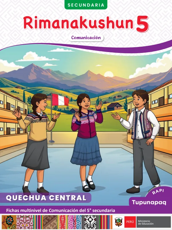 5 Rimanakushun: fichas multinivel de Comunicación del 5° Secundaria - Quechua central (MINEDU) PDF 1 Portada de 5 Rimanakushun: fichas multinivel de Comunicación del 5° Secundaria - Quechua central - MINEDU