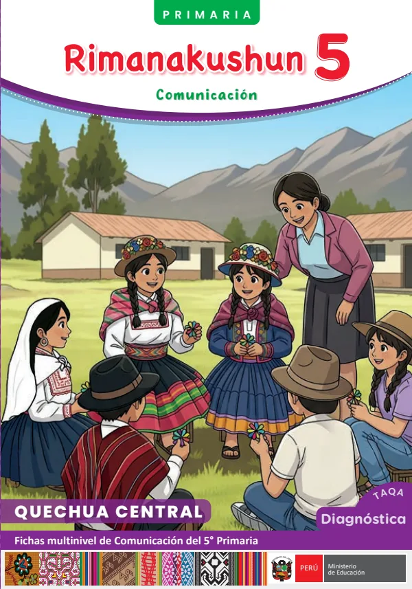 5 Rimanakushun - Quechua central: fichas multinivel de Comunicación del 5° Primaria (MINEDU) PDF 1 Portada de 5 Rimanakushun - Quechua central: fichas multinivel de Comunicación del 5° Primaria - MINEDU