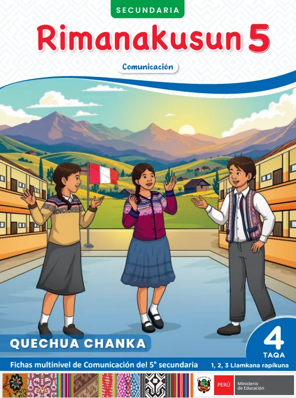 5 Rimanakusun: fichas multinivel de Comunicación del 5° Secundaria - Quechua chanka. 4 Taqa - 1, 2, 3 Llamkana rapíkuna (MINEDU) PDF 1 Portada de 5 Rimanakusun: fichas multinivel de Comunicación del 5° Secundaria - Quechua chanka. 4 - MINEDU