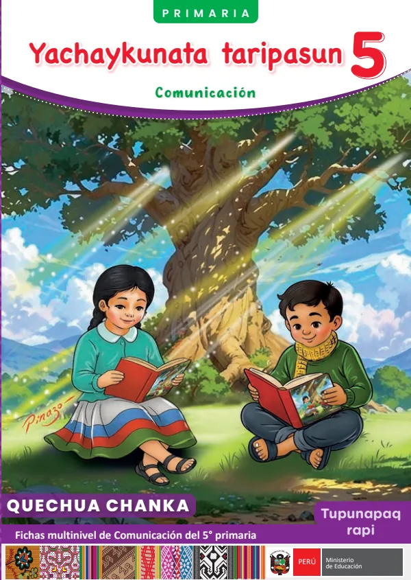 5 Yachaykunata taripasun- Quechua chanka: fichas multinivel de Comunicación del 5° Primaria (MINEDU) PDF 1 Portada de 5 Yachaykunata taripasun- Quechua chanka: fichas multinivel de Comunicación del 5° - 5.º grado de Primaria - MINEDU