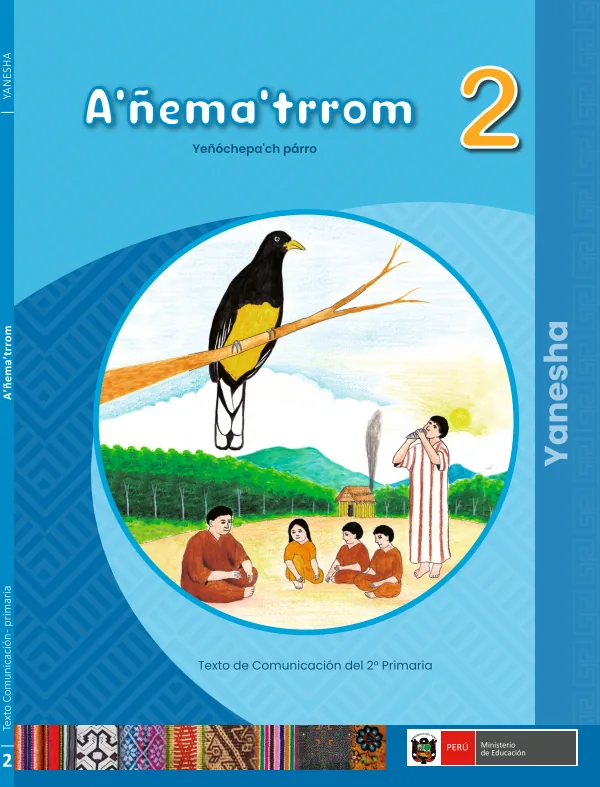 A'ñema'trrom 2 Yeñóchepa'ch Párro - Yanesha': Texto de Comunicación del 2° Primaria (MINEDU) PDF 1 Portada de A'ñema'trrom 2 Yeñóchepa'ch Párro - Yanesha': Texto de Comunicación del 2° Primaria - MINEDU