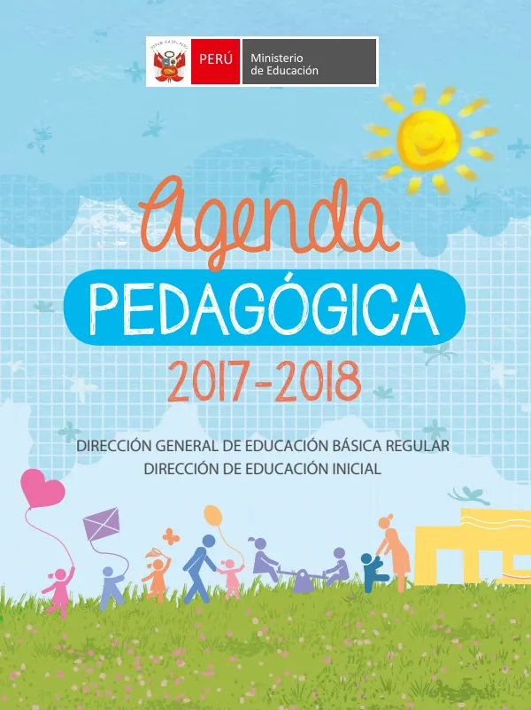 Agenda pedagógica 2017-2018 para docentes de II Ciclo de Instituciones de nivel de Educación Inicial · 2017 (MINEDU) PDF 1 Portada de Agenda pedagógica 2017-2018 para docentes de II Ciclo de Instituciones de nivel - MINEDU