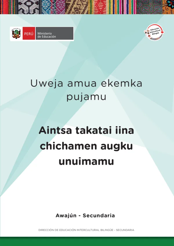 Aintsa takatai iina chichamen augku unuimamu - Fichas de autoaprendizaje en LO de Comunicación del VII Ciclo (5.) de Secundaria (MINEDU) PDF 1 Portada de Aintsa takatai iina chichamen augku unuimamu - Fichas de autoaprendizaje en LO - 5.º grado de Secundaria - MINEDU