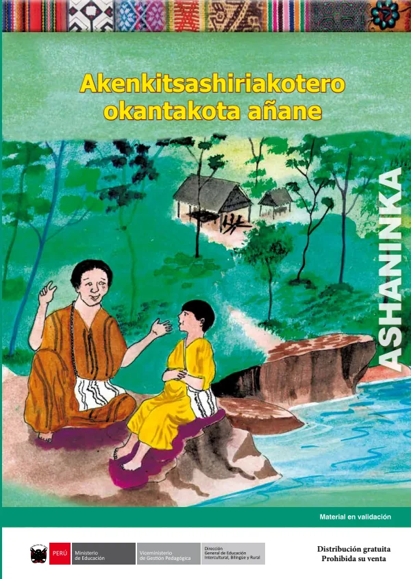 Akenkitsashiriakotero okantakota añane - Ashaninka (MINEDU) PDF 1 Portada de Akenkitsashiriakotero okantakota añane - Ashaninka - Educación Intercultural Bilingüe (EIB) - MINEDU