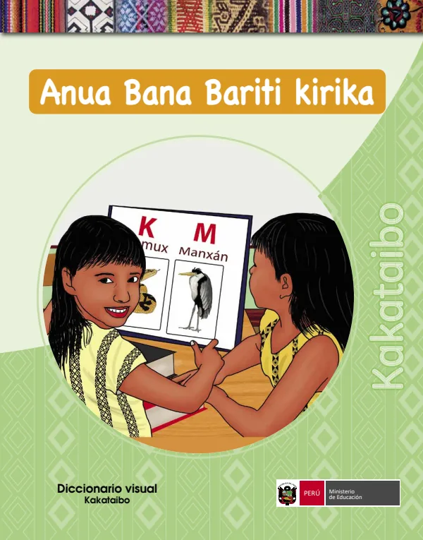 Ana bana bariti kirika = Diccionario visual en la lengua originaria Kakataibo - Primaria (MINEDU) PDF 1 Portada de Ana bana bariti kirika = Diccionario visual en la lengua originaria Kakataibo - Primaria - MINEDU