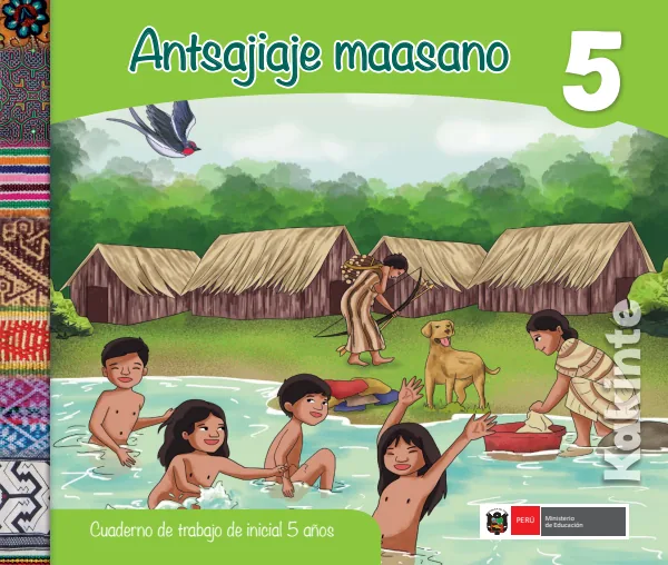 Antsajiaje maasano 5 años = Cuaderno de trabajo y folder de Inicial 5 años - Kakinte (MINEDU) PDF 1 Portada de Antsajiaje maasano 5 años = Cuaderno de trabajo y folder de Inicial 5 años - Kakinte - MINEDU