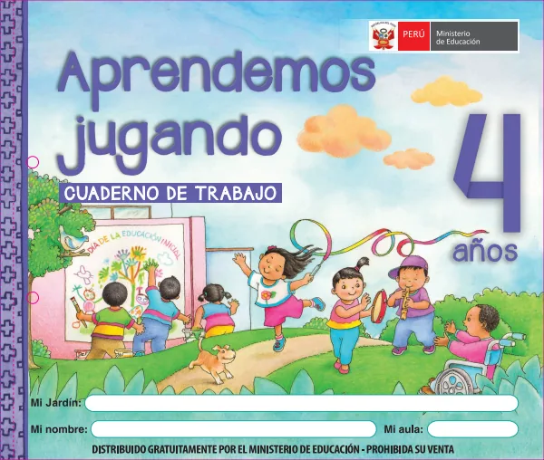 Aprendemos jugando: cuaderno de trabajo para niños y niñas de 4 años · 2017 (MINEDU) PDF 1 Portada de Aprendemos jugando: cuaderno de trabajo para niños y niñas de 4 años · 2017 - MINEDU