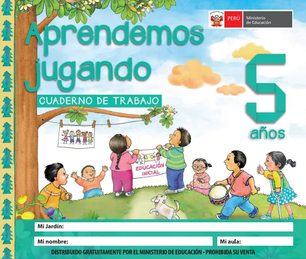 Aprendemos jugando: cuaderno de trabajo para niños y niñas de 5 años · 2017 (MINEDU) PDF 1 Portada de Aprendemos jugando: cuaderno de trabajo para niños y niñas de 5 años · 2017 - MINEDU