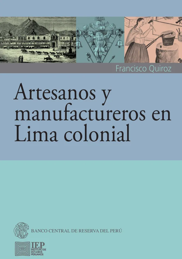 Artesanos y manufactureros en Lima Colonial (MINEDU) PDF 1 Portada de Artesanos y manufactureros en Lima Colonial - Secundaria - MINEDU