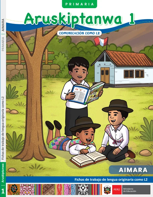 Aruskiptanwa 1 - Aymara: fichas de trabajo de lengua originaria como L2 1 - Primaria - Aimara (MINEDU) PDF 1 Portada de Aruskiptanwa 1 - Aymara: fichas de trabajo de lengua originaria como L2 1 - Primaria - MINEDU