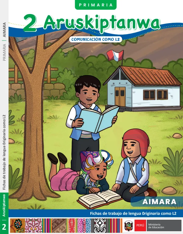 Aruskiptanwa 2 - Aymara: fichas de trabajo de lengua originaria como L2 2 - Primaria - Aimara (MINEDU) PDF 1 Portada de Aruskiptanwa 2 - Aymara: fichas de trabajo de lengua originaria como L2 2 - Primaria - MINEDU