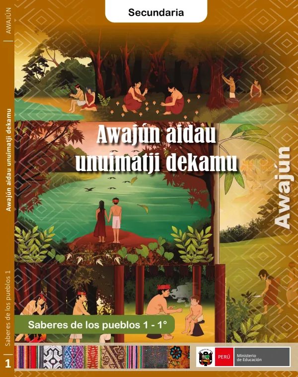 Awajún aidau unuimatji dekamu = Saberes de los pueblos 1 - 1. grado de secundaria (MINEDU) PDF 1 Portada de Awajún aidau unuimatji dekamu = Saberes de los pueblos 1 - 1. grado de secundaria - MINEDU