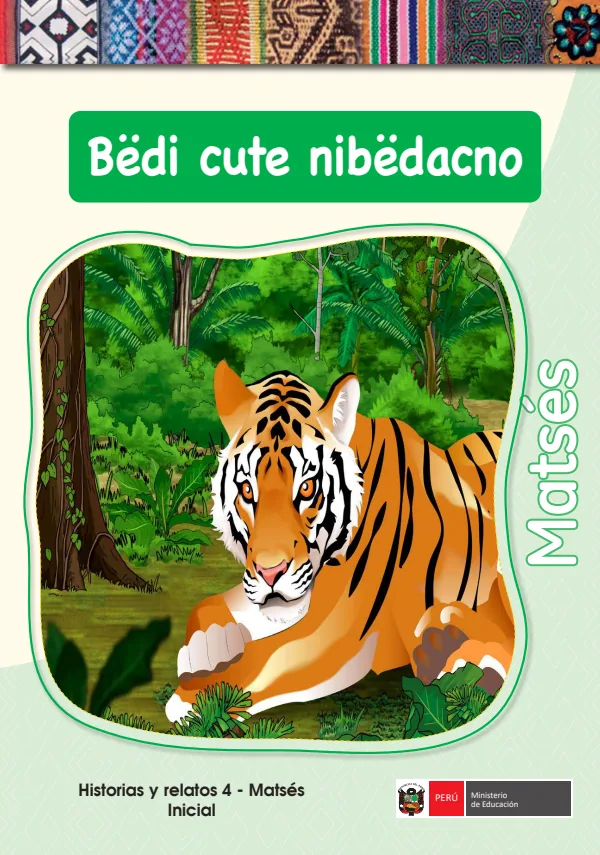 Bedi cute nibedacno - Matses: Historias y Relatos 4 - Matsés Inicial (MINEDU) PDF 1 Portada de Bedi cute nibedacno - Matses: Historias y Relatos 4 - Matsés Inicial - MINEDU