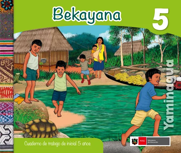 Bekayana 5 años = Cuaderno de trabajo y folder de Inicial 5 años - Yaminahua (MINEDU) PDF 1 Portada de Bekayana 5 años = Cuaderno de trabajo y folder de Inicial 5 años - Yaminahua - MINEDU