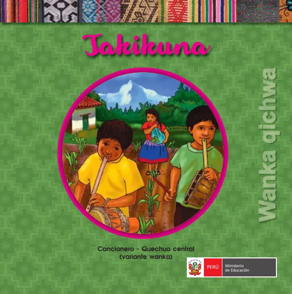 Biblioteca Quechua Wanka - cancionero wanka comprimido (MINEDU) PDF 1 Portada de Biblioteca Quechua Wanka - cancionero wanka comprimido - Educación Intercultural Bilingüe (EIB) - MINEDU