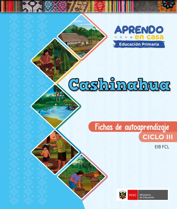 Cashinahua - Fichas de autoaprendizaje Mamaru del III Ciclo (1.er y 2.) de Primaria (MINEDU) PDF 1 Portada de Cashinahua - Fichas de autoaprendizaje Mamaru del III Ciclo (1.er y 2.) de Primaria - MINEDU