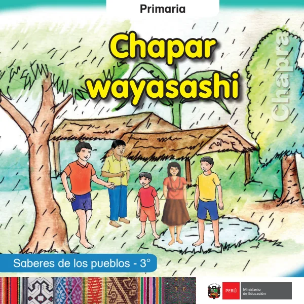 Chapar wayasashi = Saberes de los pueblos - 3. grado de primaria - Chapra (MINEDU) PDF 1 Portada de Chapar wayasashi = Saberes de los pueblos - 3. grado de primaria - Chapra - MINEDU