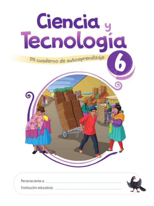 Ciencia y Tecnología 6: mi cuaderno de autoaprendizaje - 6.° grado de Primaria (MINEDU) PDF 1 Portada de Ciencia y Tecnología 6: mi cuaderno de autoaprendizaje - 6.° grado de Primaria - MINEDU