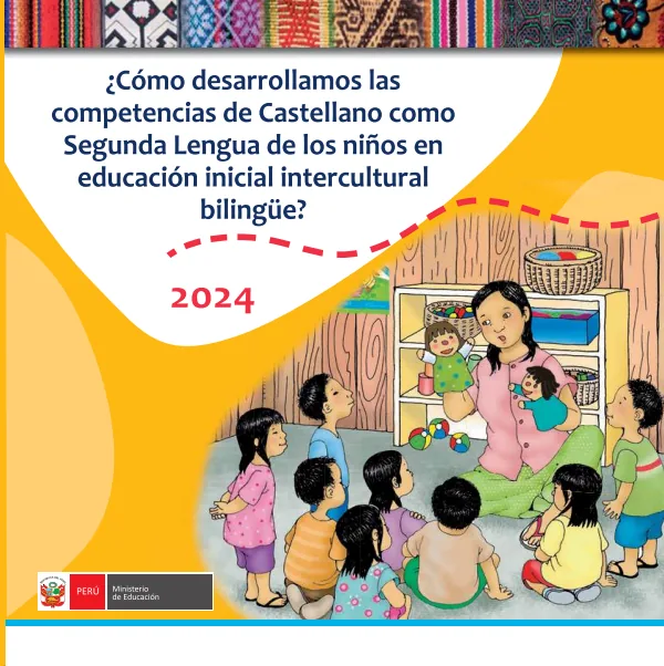 ¿Cómo desarrollamos las competencias de Castellano como Segunda Lengua de los niños en educación inicial intercultural bilingüe? (MINEDU) PDF 1 Portada de ¿Cómo desarrollamos las competencias de Castellano como Segunda Lengua de los niños - Inicial - MINEDU