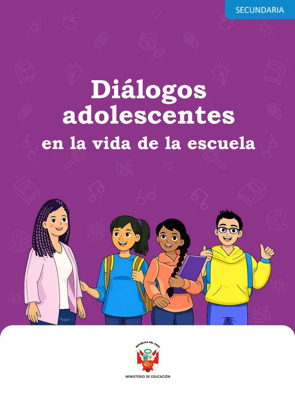 Diálogos adolescentes en la vida de la escuela (MINEDU) PDF 1 Portada de Diálogos adolescentes en la vida de la escuela - Guías docentes - MINEDU
