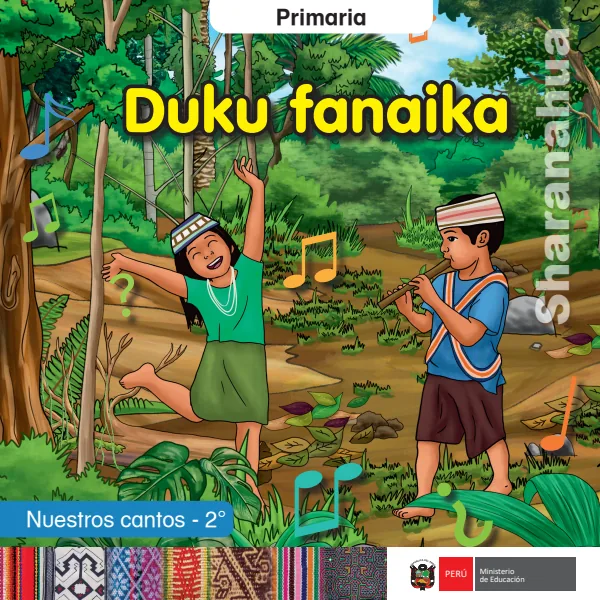 Duku fanaika = Nuestros cantos - 2. grado de primaria - Sharanahua (MINEDU) PDF 1 Portada de Duku fanaika = Nuestros cantos - 2. grado de primaria - Sharanahua - MINEDU
