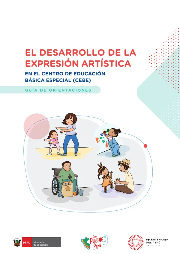 El desarrollo de la expresión artística en el Centro de Educación Básica Especial (CEBE). Guía de orientaciones (MINEDU) PDF 1 Portada de El desarrollo de la expresión artística en el Centro de Educación Básica Especial - Educación Básica Especial (EBE) - MINEDU