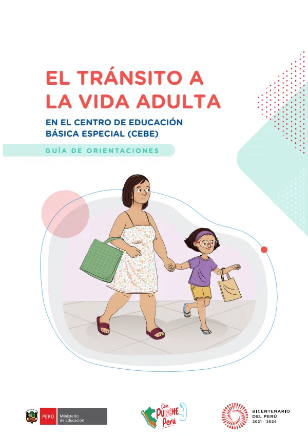 El tránsito a la vida adulta en el Centro de Educación Básica Especial (CEBE). Guía de orientaciones (MINEDU) PDF 1 Portada de El tránsito a la vida adulta en el Centro de Educación Básica Especial (CEBE). Guía - Educación Básica Especial (EBE) - MINEDU