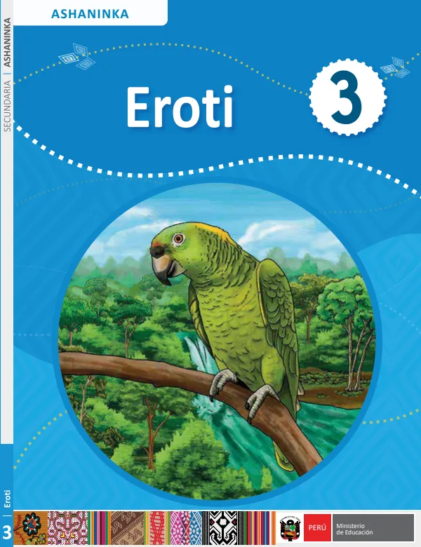 Eroti - 3. Ashaninka: Texto de Comunicación del 3. Secundaria (MINEDU) PDF 1 Portada de Eroti - 3. Ashaninka: Texto de Comunicación del 3. Secundaria - MINEDU