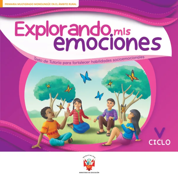 Explorando mis emociones. Texto de Tutoría para fortalecer habilidades emocionales - V Ciclo (MINEDU) PDF 1 Portada de Explorando mis emociones. Texto de Tutoría para fortalecer habilidades emocionales - V - Primaria - MINEDU