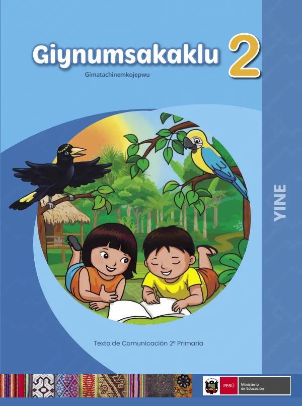 Giynumsakaklu 2: Texto de Comunicación del 2° Primaria - Yine (MINEDU) PDF 1 Portada de Giynumsakaklu 2: Texto de Comunicación del 2° Primaria - Yine - MINEDU