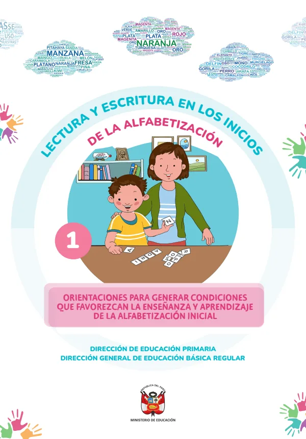 Guía 1: lectura y escritura en los inicios de la alfabetización (MINEDU) PDF 1 Portada de Guía 1: lectura y escritura en los inicios de la alfabetización. Orientaciones - Guías docentes - MINEDU