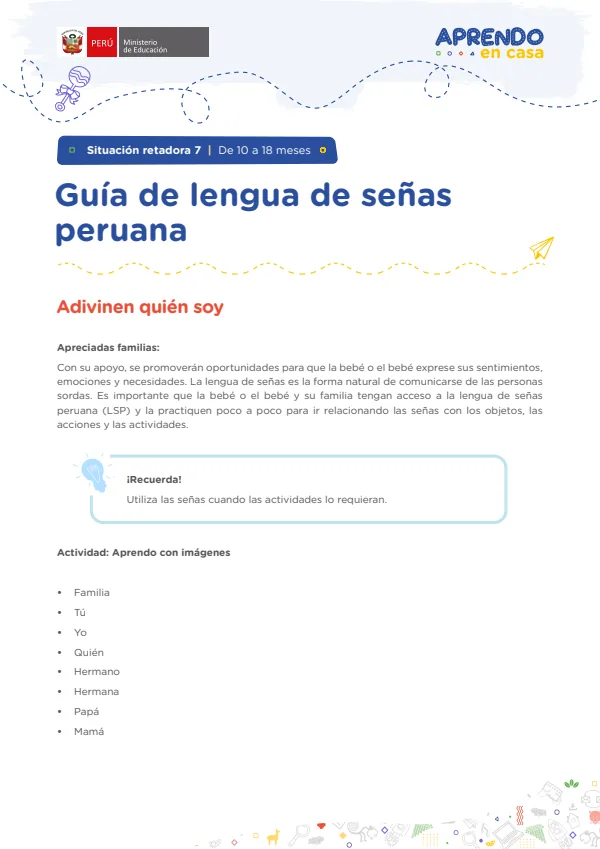 Guía de lengua de señas peruana: Situación retadora 7| De 10 a 18 meses - Adivinen quién soy (MINEDU) PDF 1 Portada de Guía de lengua de señas peruana: Situación retadora 7| De 10 a 18 meses - Adivinen - Educación Básica Especial (EBE) - MINEDU