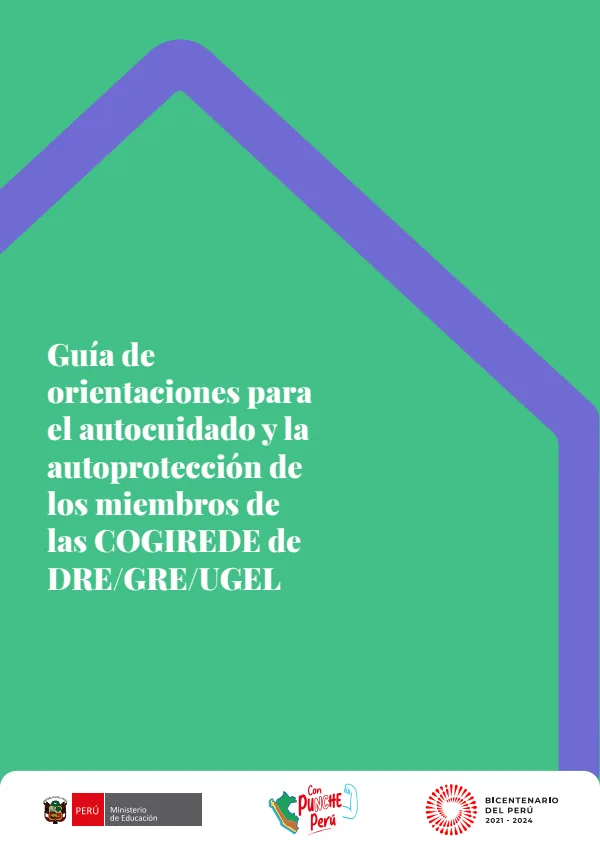 Guía de orientaciones para el autocuidado y la autoprotección de los miembros de las COGIREDE de DRE/GRE/UGEL (MINEDU) PDF 1 Portada de Guía de orientaciones para el autocuidado y la autoprotección de los miembros - Guías docentes - MINEDU
