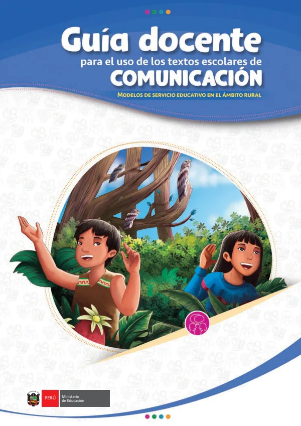 Guía docente para el uso de los textos escolares de Comunicación: Modelos de servicios educativo en el Ámbito rural (MINEDU) PDF 1 Portada de Guía docente para el uso de los textos escolares de Comunicación: Modelos de servicios - MINEDU