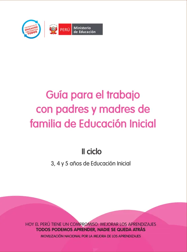 Guía para el trabajo con padres y madres de familia de educación inicial: II ciclo; 3, 4 y 5 de educación inicial (MINEDU) PDF 1 Portada de Guía para el trabajo con padres y madres de familia de educación inicial: II ciclo; 3 - Guías docentes - MINEDU