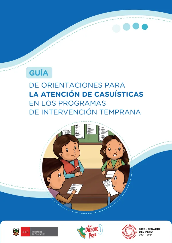 Guía para la atención de casuística en los programas de intervención temprana (MINEDU) PDF 1 Portada de Guía para la atención de casuística en los programas de intervención temprana - Educación Básica Especial (EBE) - MINEDU